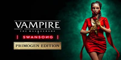 吸血鬼：避世-绝唱/Vampire: The Masquerade – Swansong|吸血鬼 避世血族 绝唱
