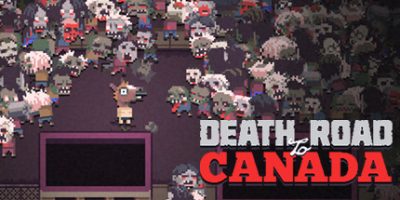 加拿大不归路/Death Road to Canada|加拿大死亡之路