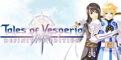 薄暮传说：终极版/Tales of Vesperia：Definitive Edition