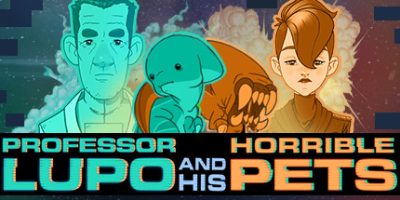 卢波教授和他恐怖的宠物/Professor Lupo and his Horrible Pets