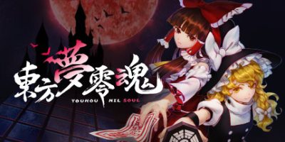 东方梦零魂 Touhou Nil Soul
