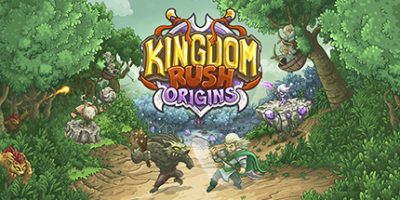 王国保卫战：起源/Kingdom Rush Origins