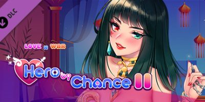 爱与战争：机缘巧合的英雄2|V1.6.0|全DLC|Love n War: Hero by Chance II/爱与战争：机缘巧合的英雄 II/爱与战争：机会英雄2