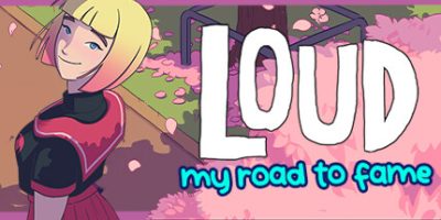 LOUD 我的成名之路|官方中文|本体+1DLC|NSZ|原版|LOUD: My Road to Fame
