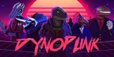 恐龙朋克|官方中文|Dynopunk