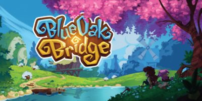 蓝橡树桥|官方英文|支持手柄|Blue Oak Bridge