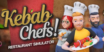 烤肉串模拟器|v1.0.0|联机版|官方中文|支持手柄|Kebab Chefs! - Restaurant Simulator