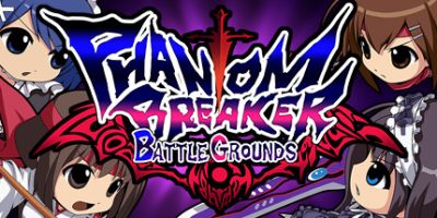幻象破坏者：战场|官方中文|支持手柄|Phantom Breaker: Battle Grounds|幻象破坏者：战斗乐园