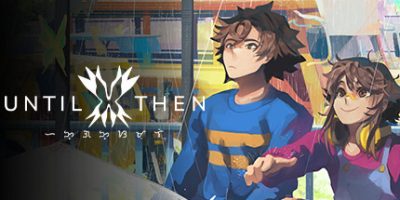 在那之前|官方英文|支持手柄|Until Then